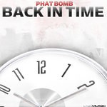 cover: Phat Bomb - Back In Time