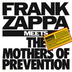 cover: Frank Zappa - Frank Zappa Meets The Mothers Of Prevention