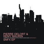 cover: Delort, Pierre|Johannes Reigner - SNFX EP