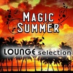 cover: Various - Magic Summer Lounge Selection