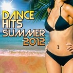 cover: Various - Dance Hits Summer 2012