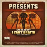 cover: Sasha Funny - I Can't Breath