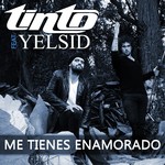 cover: Tinto|Yelsid - Me Tienes Enamorado Remix