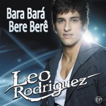 cover: Leo Rodriguez - Bara Bara Bere Bere EP