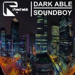 cover: Dark Able - Sound Boy