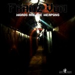 cover: Franz Von - Words Are The Weapons