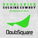 cover: Doublekick - Cocaine Cowboy