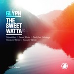 cover: Glyph - Sweet Watta EP