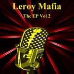 cover: Leroy Mafia - The EP Vol 2