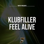 cover: Klubfiller - Feel Alive