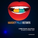 cover: Cristian Glitch - Execution EP