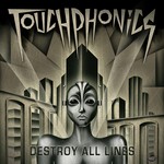 cover: Touchphonics - Destroy All Lines