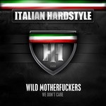 cover: Wild Motherfuckers - Italian Hardstyle 031