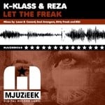 cover: K Klass|Reza - Let The Freak