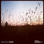 cover: Mystic Trip - Dusk EP