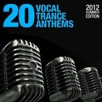 cover: Various - 20 Vocal Trance Anthems (2012 Summer Edition)