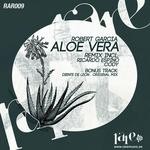 cover: Robert Garcia - Aloe Vera EP