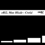 cover: Max Hizzle|Eri2 - Creizi