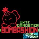 cover: White Gangster - Bombashion