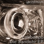 cover: Lokodepo - Die Sanduhr EP