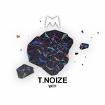 cover: T Noize - WTF