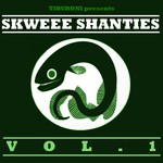 cover: Various - Skweee Shanties Vol 1