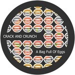 cover: Crack & Crunch - A Bag Full Of Eggs