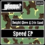 cover: Dwight Glove|Sand, Eric - Speed EP