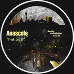 cover: Anascole - Freak Out EP