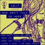 cover: Lojt - She Don't Talk No More EP