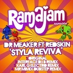 cover: Dr Meaker|Redskin - Styla Reviva (remixes)