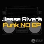 cover: Jesse Rivera - Funk NO EP