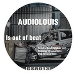 cover: Audiolouis - Is Out Of Beat EP