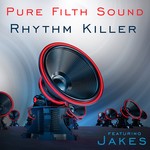 cover: Pure Filth Sound - Rhythm Killer