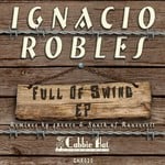 cover: Ignacio Robles - Full Of Swing EP