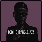 cover: Tobii - Skranglejazz