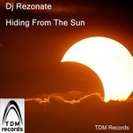 cover: Dj Rezonate - Hiding From The Sun