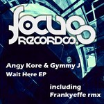 cover: Angy Kore|Gymmy J - Wait Here EP