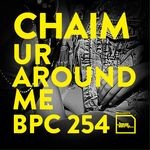 cover: Chaim - Ur Around Me