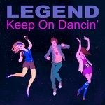 cover: Legend - Keep on Dancin'