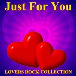 cover: Various - Just For You Lovers Rock Collection