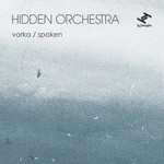 cover: Hidden Orchestra - Vorka