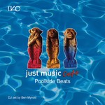 cover: Various - Just Music Cafe Vol 3: Poolside Beats