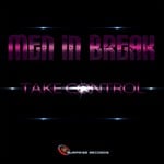 cover: Men In Break - Take Control