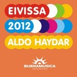 cover: Haydar, Aldo|Various - Eivissa 2012 (unmixed tracks)