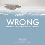 cover: Tahiti Boy & Mr. Oizo - Wrong (Original Motion Picture Soundtrack)