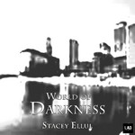 cover: Stacey Ellul - World Of Darkness