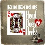 cover: King Kornelius - Head Over Heels EP