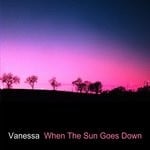 cover: Vanessa - When The Sun Goes Down