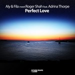 cover: Adrina Thorpe|Aly & Fila Meet Roger Shah - Perfect Love